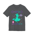 Witchy and I Know It Witch Tee