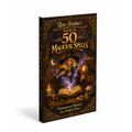 Rose Ariadne's Book of 50 Magickal Spells